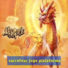 carrefour jogo plataforma